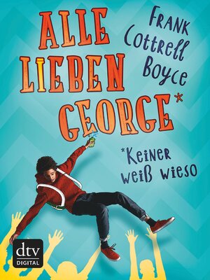 cover image of Alle lieben George--keiner weiß wieso